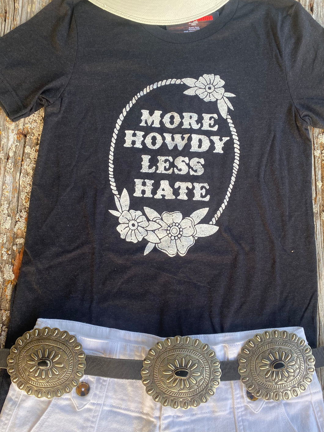 More Howdy Less Hate Tee